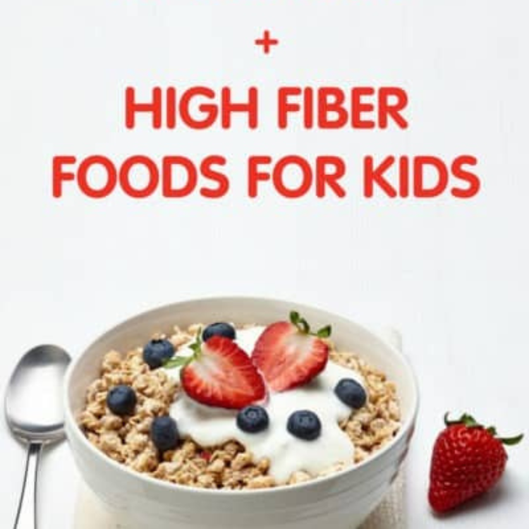 high fiber foods for kids​